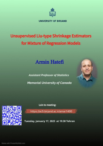 سخنرانی تخصصی با عنوان Unsupervised Liu-type Shrinkage Estimators for Mixture of Regression Models برگزار شد